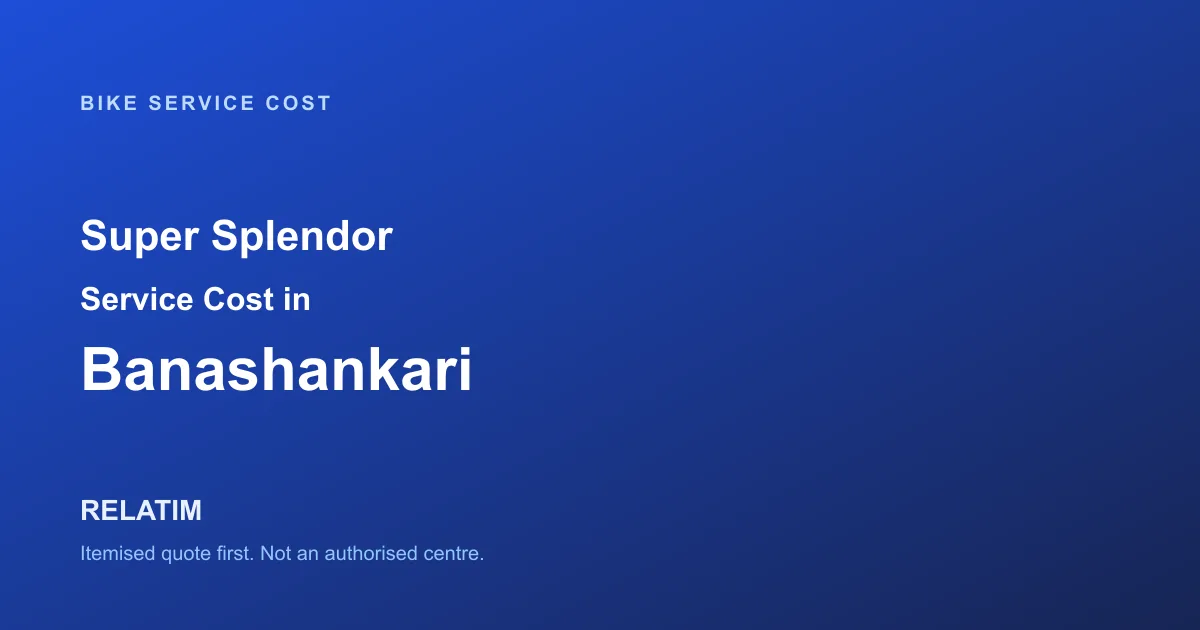 Super Splendor Service Cost in Banashankari, Bangalore